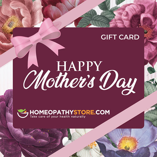 Mother's Day E-Gift Card - HomeopathyStore.com
